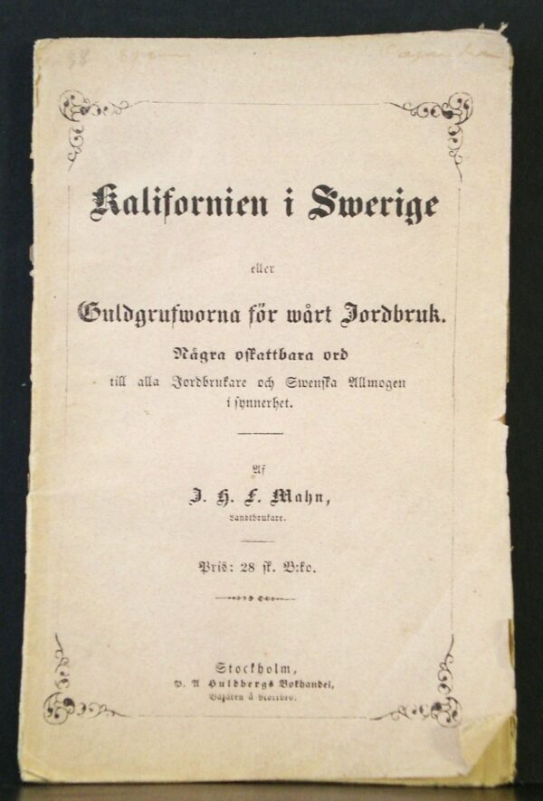 Kalifornien i Swerige eller Guldgrufworna i wårt Jordbruk (1854)