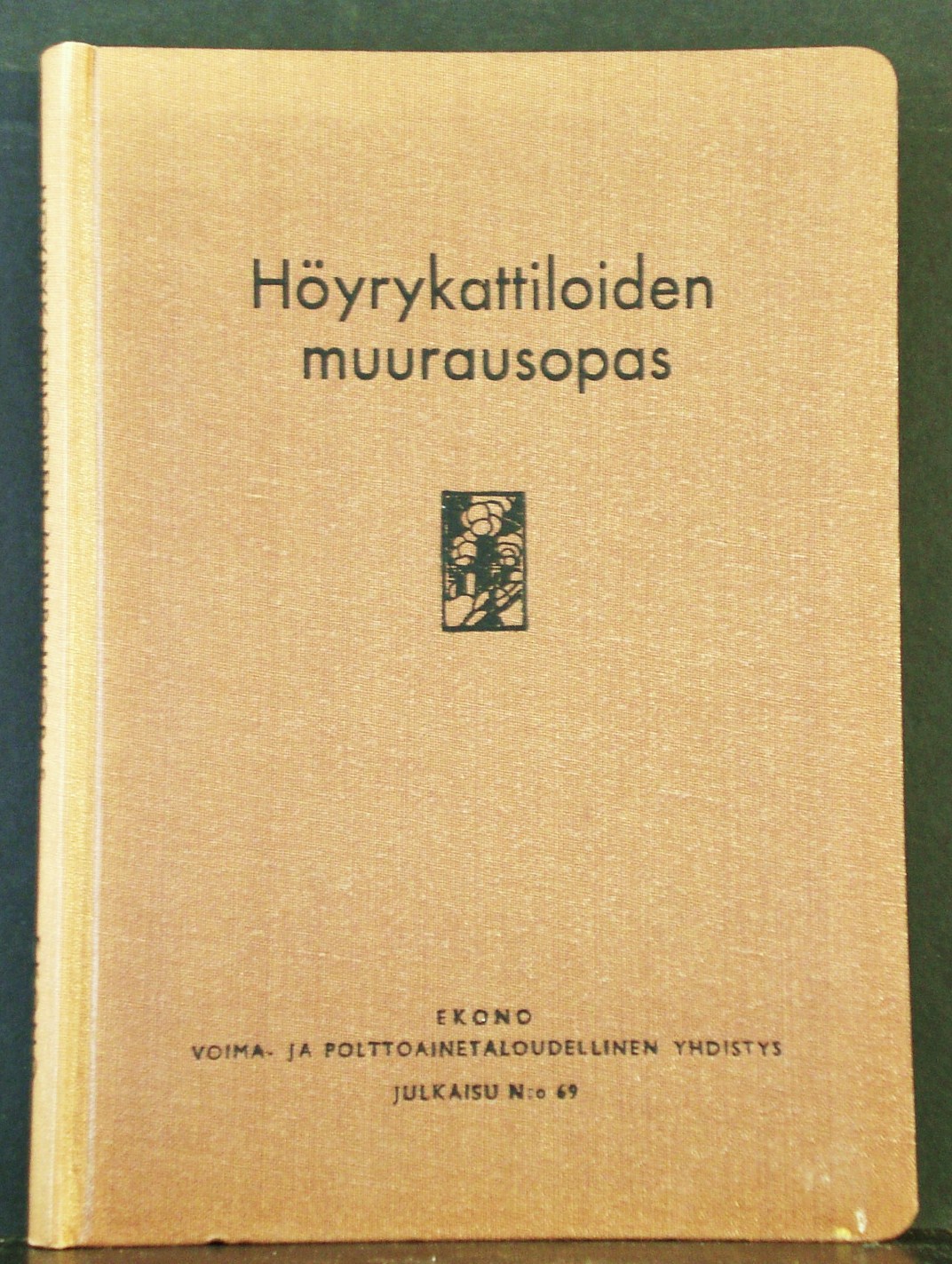 Hirn, Reino - Söderlund, F.: Höyrykattiloiden muurausopas