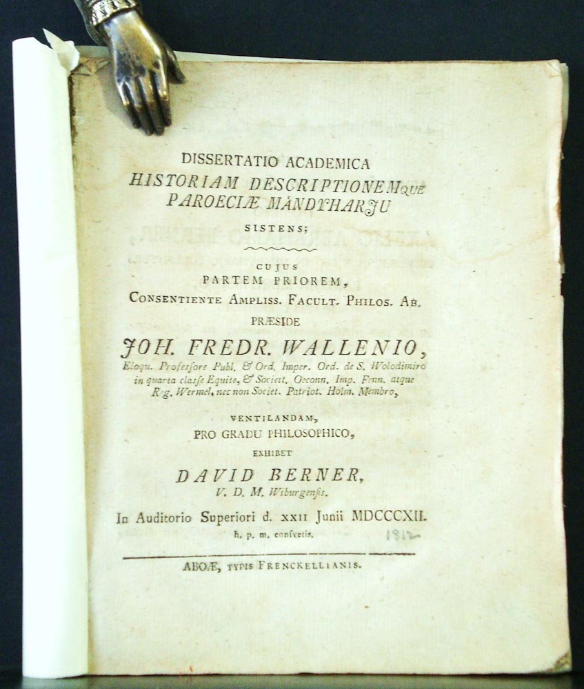 Wallenius, Joh. Fr.: Diss. academica historiam descriptionemque paroeciae Mändyharju sistens.I-III. Resp. David Berner. Resp. Fredericus Korsström. Resp. Andreas Gustavus Törnudd