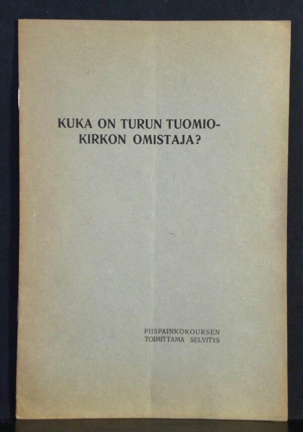 Turku - Åbo: Kuka on Turun Tuomiokirkon omistaja ? - kaupungit