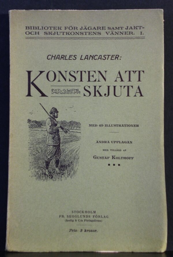 Charles Lancaster Konsten att skjuta (1911)