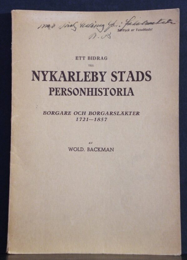 Ett bidrag till Nykarlebys stads personhistoria. Borgare och borgarsläkter 1721-1857 av Wold. Backman