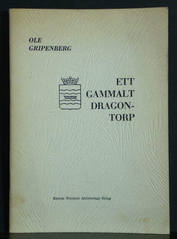 Gripenberg, Ole: Ett gammalt dragontorp