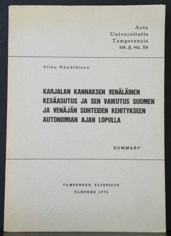 Karjalan kannaksen venäläinen kesäasutus ja sen vaikutus Suomen ja Venäjän suhteiden kehitykseen autonomian ajan lopulla