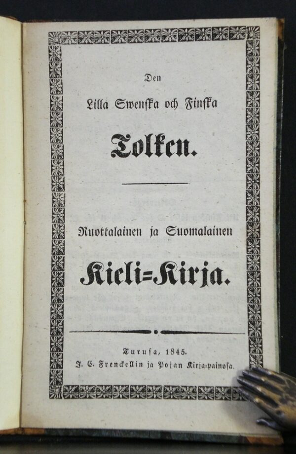 Den lilla swenska och finska tolken. Ruotsalainen ja suomalainen kieli-kirja (1845)
