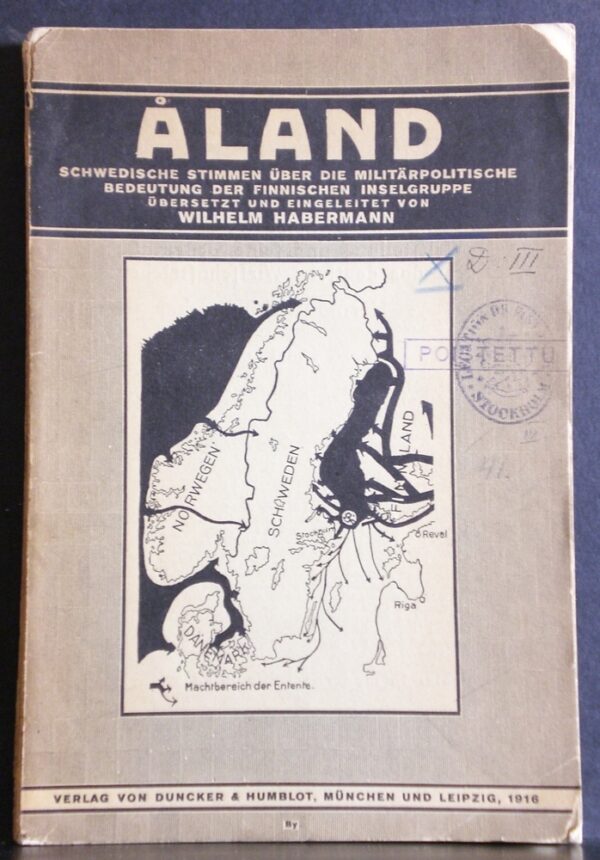 Åland. Schwedische Stimmen über die Militärpolitische Bedeutung der Finnischen Inselgruppe