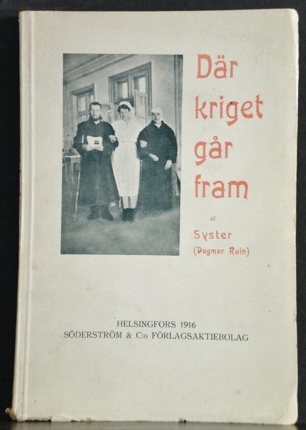 Där kriget går fram af Syster (Dagmar Ruin)