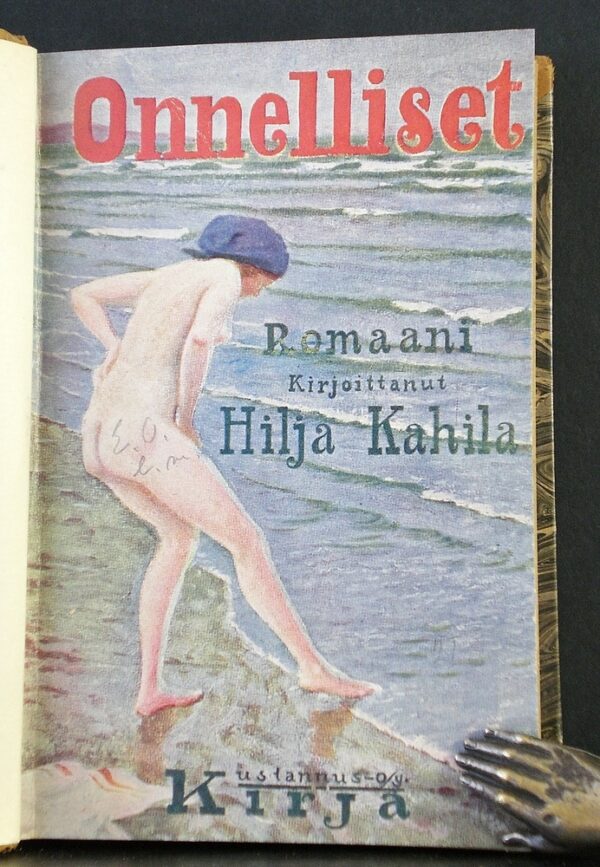 Hilja Kahila: Onnelliset. Romaani (1916)