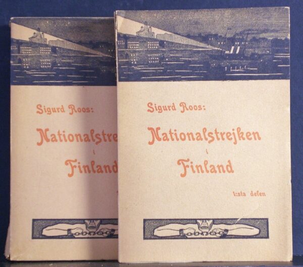Sigurd Roos Nationalstrejken i Finland I-II