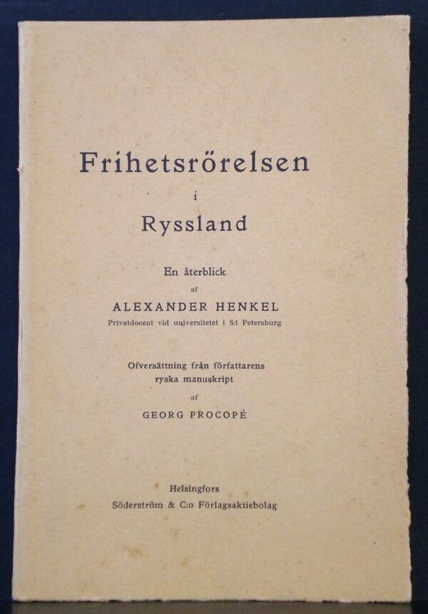 Alexander Henkel Frihetsrörelsen i Ryssland. En återblick (1906)