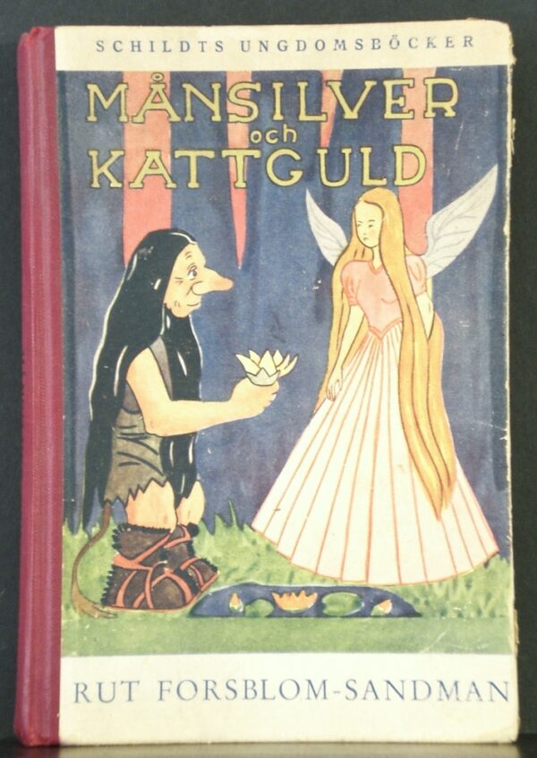 Rut Forsblom-Sandman Månsilver och Kattguld (1945)