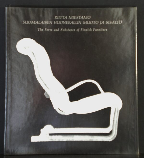 Miestamo, Riitta: Suomalaisen huonekalun muoto ja sisältö. Suomen suurimman huonekalutehtaan näkökulmasta tarkasteluna. The form and substance of Finnish furniture