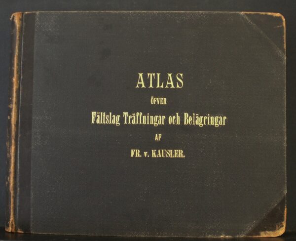 Atlas öfver Fältslag Träffningar och Belägringar af Fr. v. Kausler
