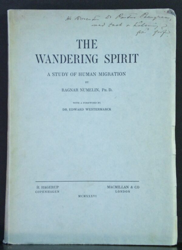 Numelin, Ragnar: The Wandering Spirit. A Study of Human Migration - kansatiede
