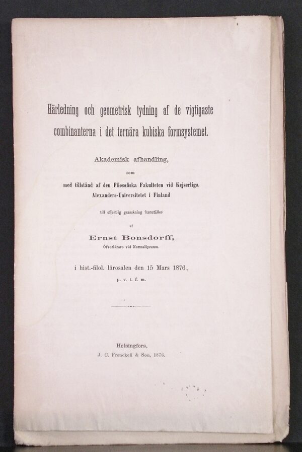 Ernst Bonsdorff Härledning och geometrisk tydning af de vigtigaste combinanterna i det ternära kubiska formsystemet (1876)