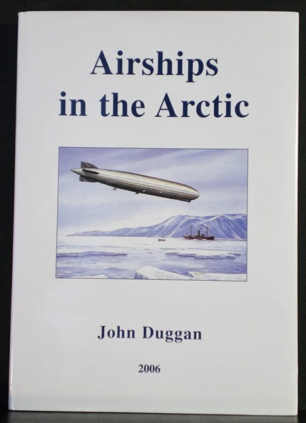 John Duggan Airships in the Arctic