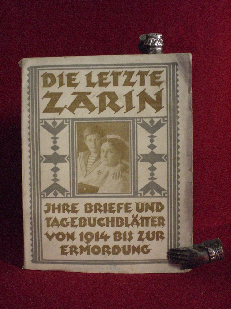 Kühn, Joachim: Die letzte Zarin, ihre Briefe an Nikolaus II. und ihre Tagebuchblätter von 1914 bis zur Ermordung - Venäjän historia ja maantiede