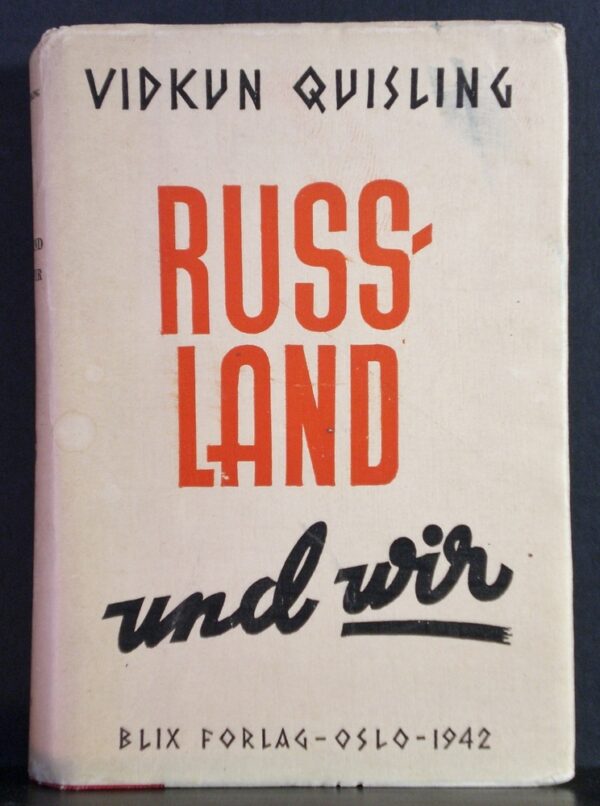 Vidkun Quisling Russland und wir (1942)