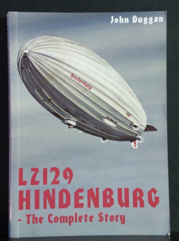 John Duggan LZ 120 Hindenburg. The complete story