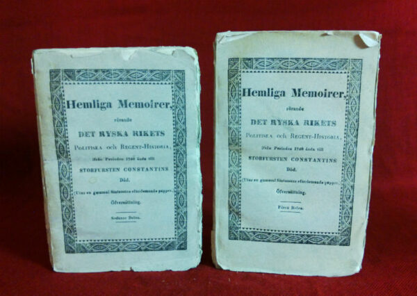 Hemliga memoirer, rörande det ryska rikets politiska och regent-historia, ifrån perioden 1740 ända till storfursten Constantins död