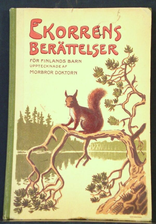 Morbror Doktorn: Ekorrens berättelser (1911)