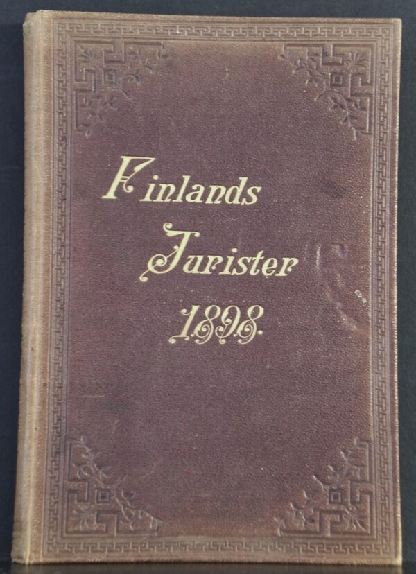 Finlands jurister år 1898. Biografiska anteckningar