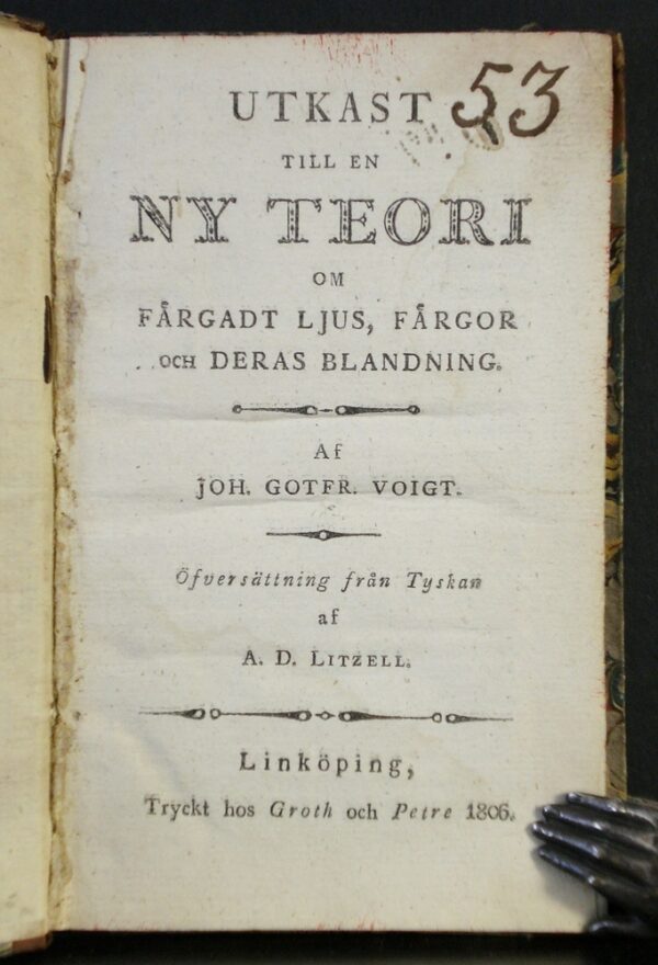 Joh. Gotfr. Voigt Utkast till en ny teori om färgadt ljus, färgor och deras blandning (1806)