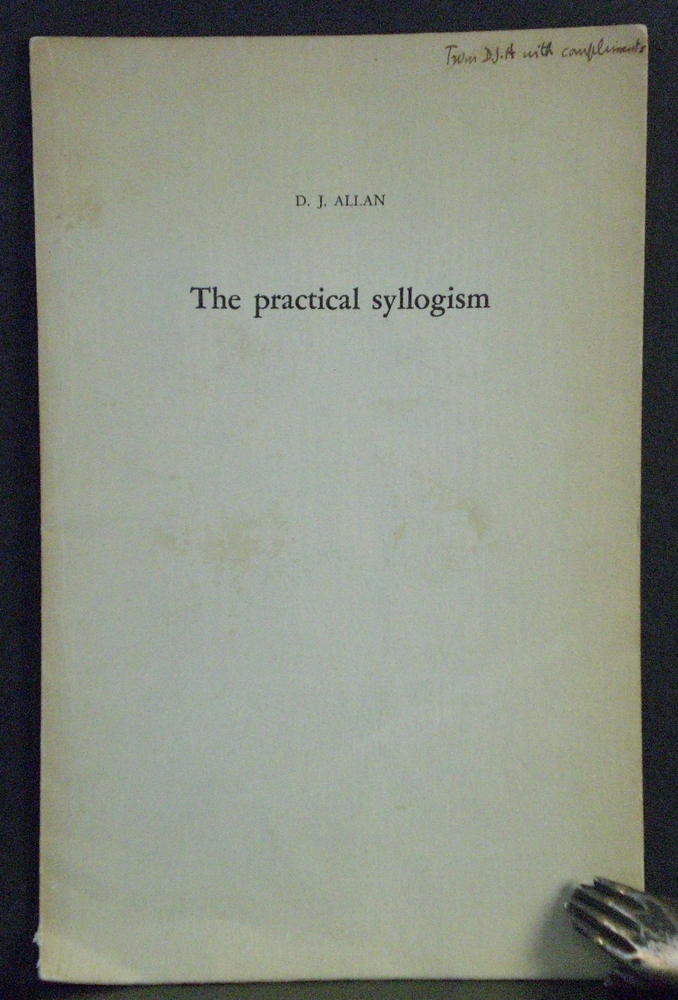 Allan, D.J.: The practical syllogism (dedication)