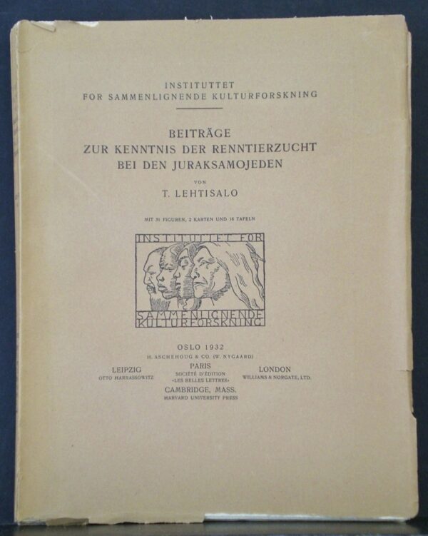 TOIVO LEHTISALO Beiträge zur Kenntnis der Renntierzucht bei den Juraksamojeden (1932)