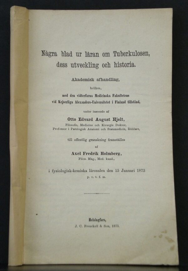 Några blad ur läran om tuberkulosen, dess utveckling och historia (1873)