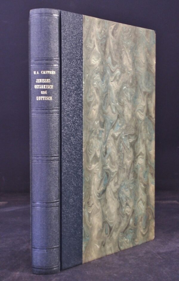 M. Alexander Castrén's versuck einer Jenissei-ostjakischen und kottischen Sprachlehre nebst Wörterverzeichnissen aus den genannten Sprachen (1858)