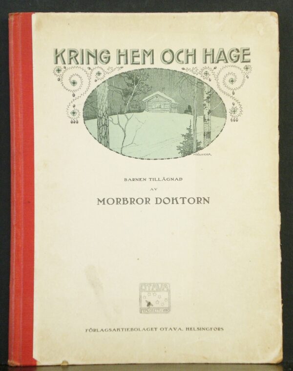 Morbror Doktorn: Kring hem och hage (1915)