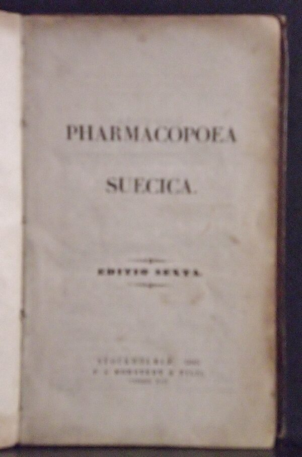 Pharmacopoea Suecica. Editio sexta (1845)