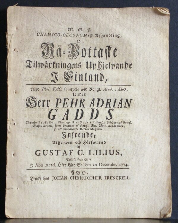 PEHR ADRIAN GADD Chemico-oeconomisk afhandling om rå-pottaske tilwärkningens uphjelpande i Finland (1774)