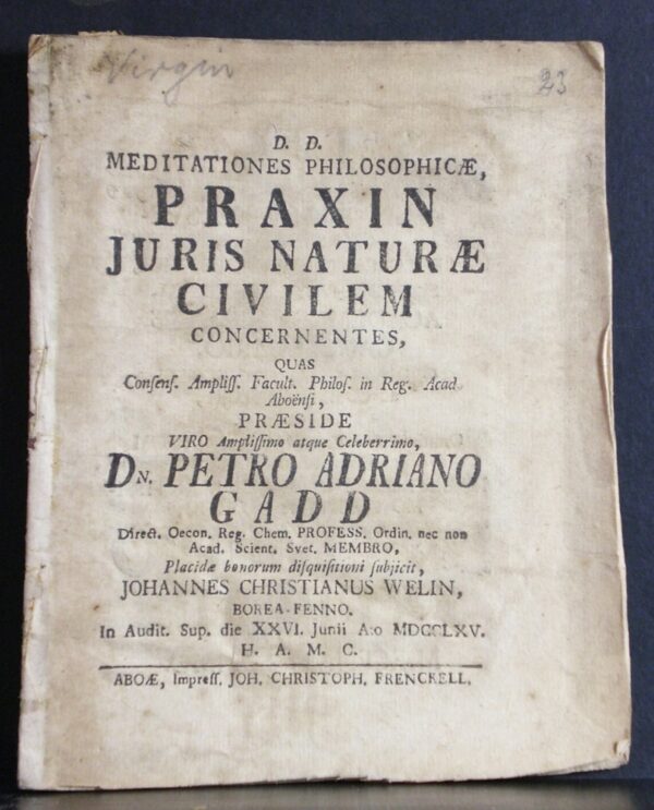 GADD PEHR ADRIAN Meditationes philosophicae praxin juris naturae civilem concernentes (1765)