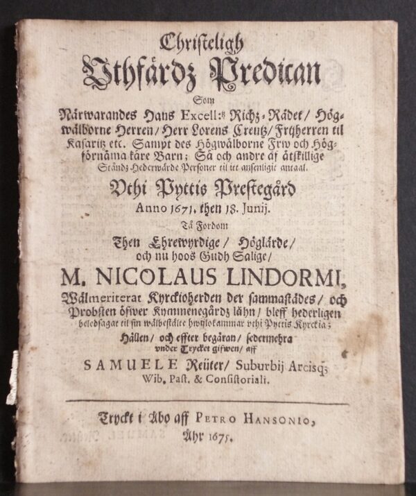 SAMUEL LAURENTII REUTER Christeligh vthfärdz predican som närwarandes Hans Excell:tz Richz-Rådet herr Lorenz Creutz (1675)