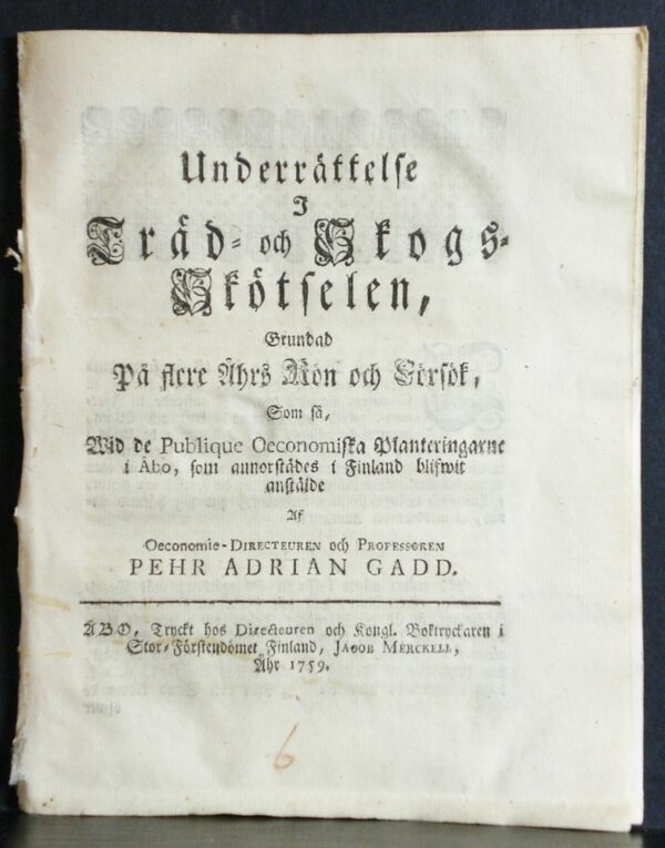 GADD PEHR ADRIAN Underrättelse i träd- och skogs-skötselen (1759)
