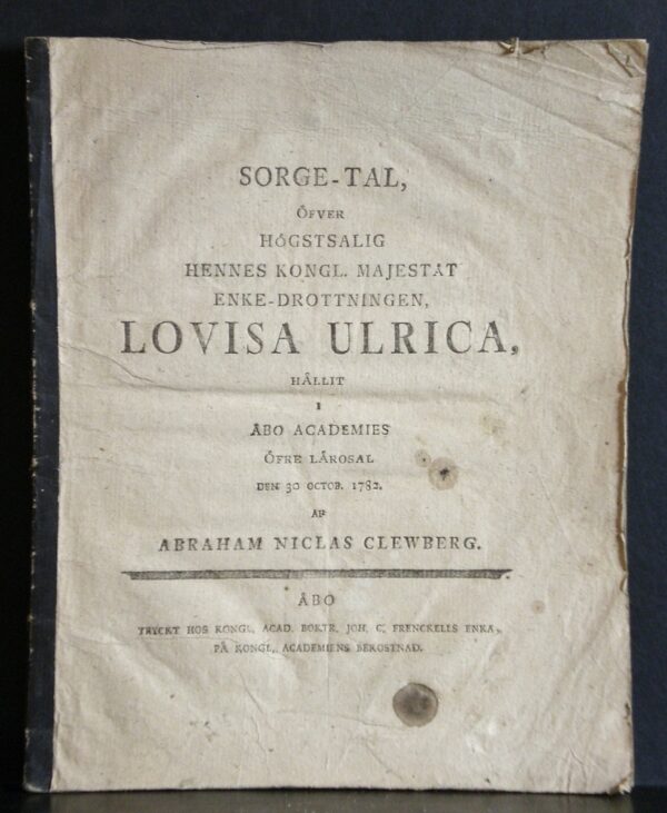 Sorge-tal öfver högtsalig hennes Kongl. Majestät Enke-drottningen Lovisa Ulrica (1782)