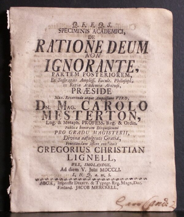 Mesterton, Carolus: Speciminis academici de ratione Deum non ignorante, partem posteriorem. Resp. Gregorius Christian Lignell - väitöskirjat
