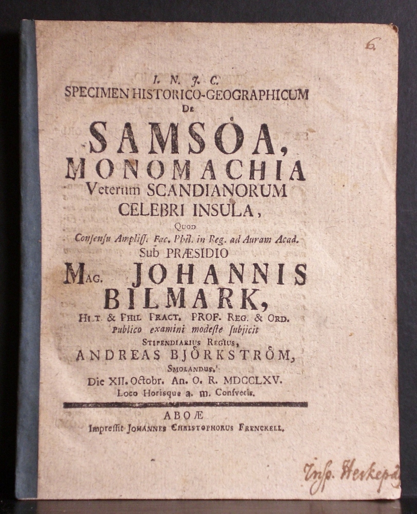 Bilmark, Johannes: Specimen historico-geographicum de Samsöa, monomachia veterum Scandianorum celebri insula. Resp. Andreas Björkström - väitöskirjat