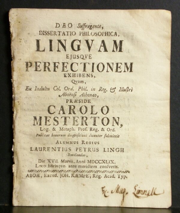 Mesterton, Carolus: Dissertatio philosophica, lingvam ejusque perfectionem exhibens. Resp. Laurentius Petrus Lingh - väitöskirjat