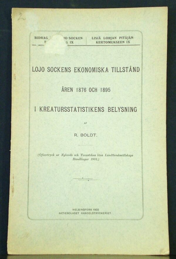 Boldt, R.: Lojo sockens ekonomiska tillstånd åren 1876 och 1895 i kreatursstatistikens belysning - *topografia - suomi