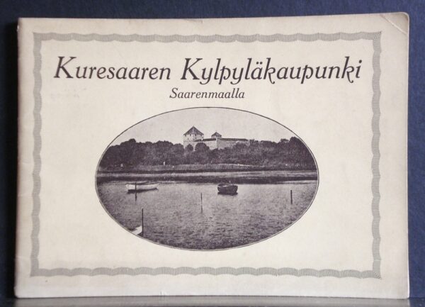 Old brochure: Kuresaaren Kylpyläkaupunki Saarenmaalla (1925)