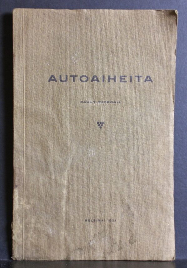 Paul T. Thorwall Autoaiheita. Muutamia näkökohtia (1924)