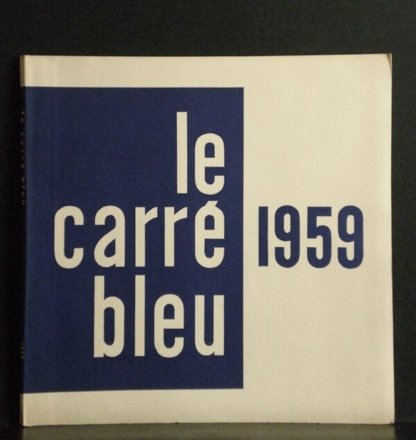 Le Carré Bleu, année 1959