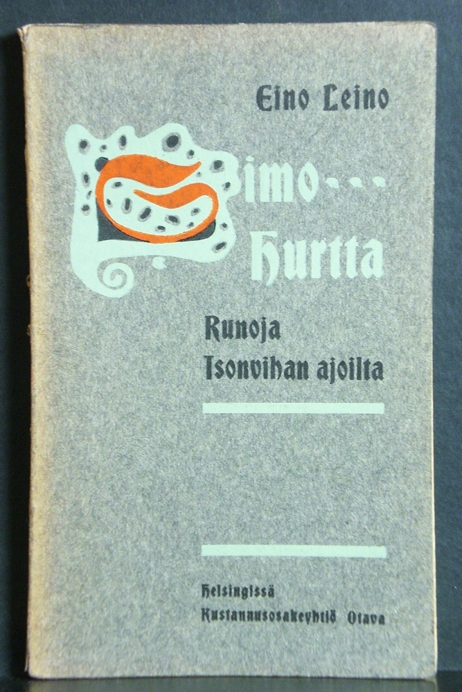 Eino Leino Simo Hurtta. Runoja Isonvihan ajoilta (1904)