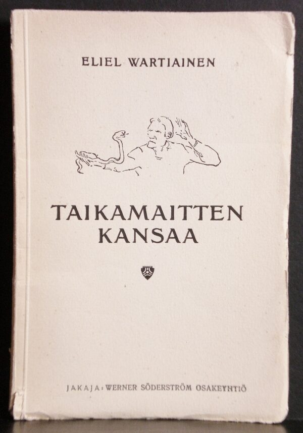 ELIEL WARTIAINEN Taikamaitten kansaa (1926)