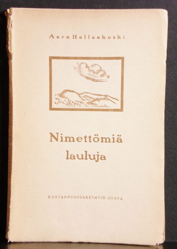 Aaro Hellaakoski Nimettömiä lauluja (1918)