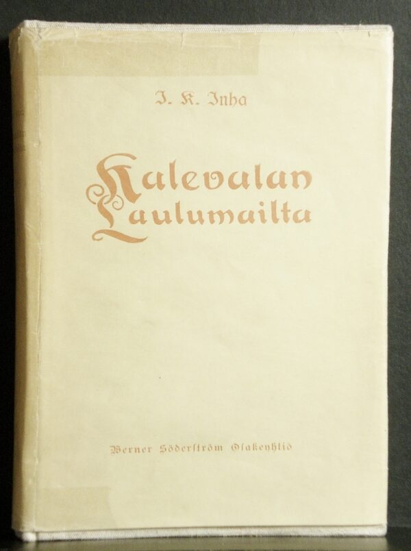 I. K. INHA Kalevalan laulumailta (1921)