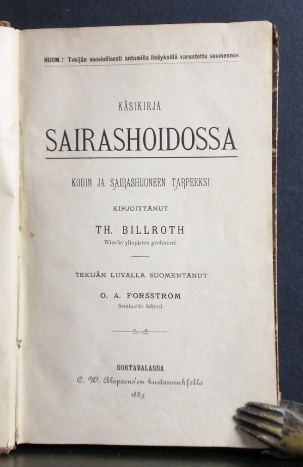 TH. BILLROTH Käsikirja sairashoidossa kodin ja sairashuoneen tarpeeksi (1885)